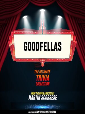 cover image of Goodfellas--The Ultimate Trivia Collection